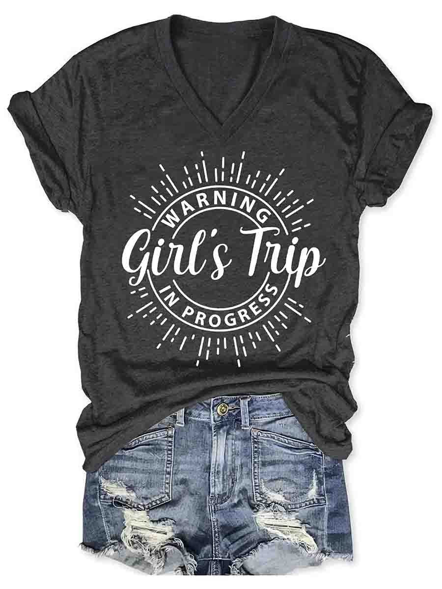 Girl's Trip Warning V-Neck Tee Introducing our Women Warning Girl's Trip In Progress V-Neck Tee, a must-have for every adventurous and fun-loving woman out there. This stylish tee is perfect for those memorable getaways with your favorite girlfriends, whe