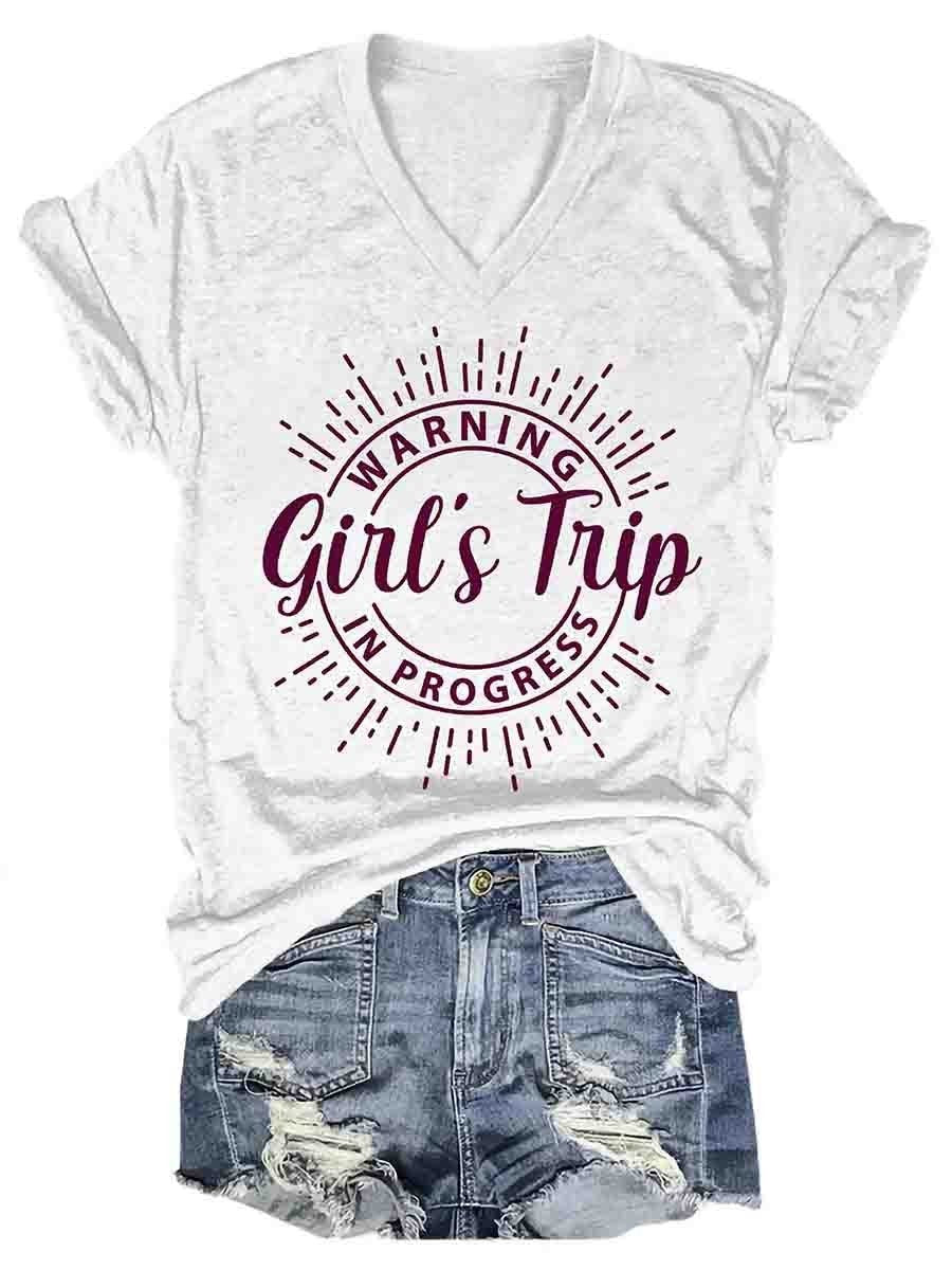 Girl's Trip Warning V-Neck Tee Introducing our Women Warning Girl's Trip In Progress V-Neck Tee, a must-have for every adventurous and fun-loving woman out there. This stylish tee is perfect for those memorable getaways with your favorite girlfriends, whe
